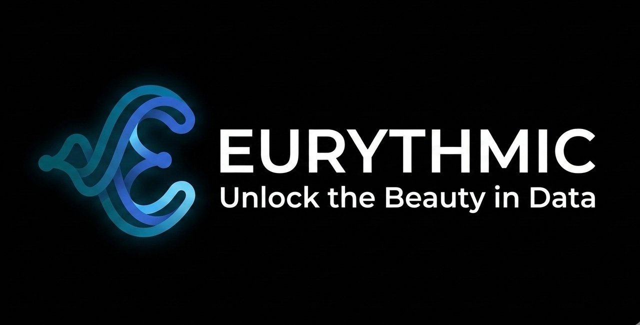 Eurythmic — Unlock the Beauty in Data